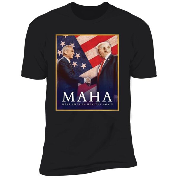 Trump Kennedy MAHA Make America Healthy Again Shirt