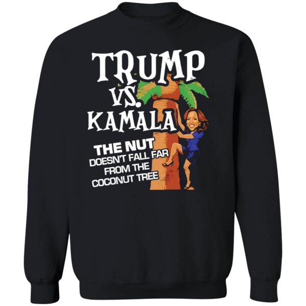 Trump Vs Kamala The Nut Doesn't Fall Far From The Coconut Tree Shirt